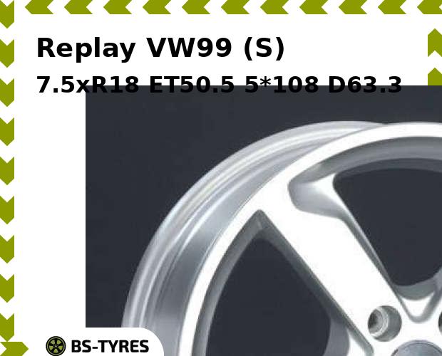 

Колесный диск Replay, VW99 (S) 7.5xR18 ET50.5 5*108 D63.3