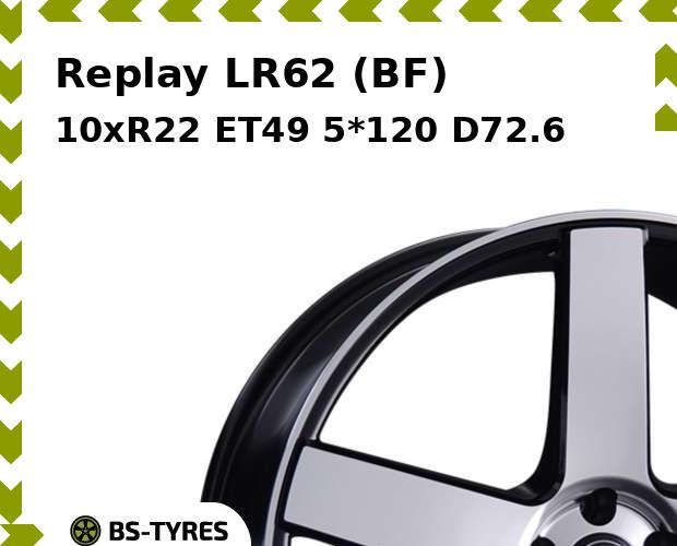 

Колесный диск Replay, LR62 (BF) 10xR22 ET49 5*120 D72.6