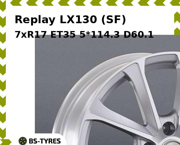 

Колесный диск Replay, LX130 (SF) 7xR17 ET35 5*114.3 D60.1