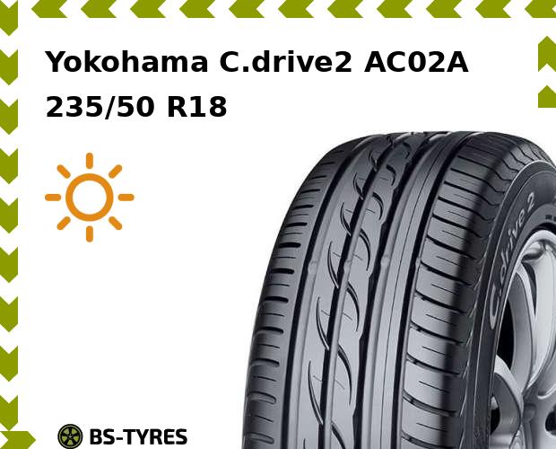 

Летние шины Yokohama, C.drive2 AC02A 235/50 R18 97V