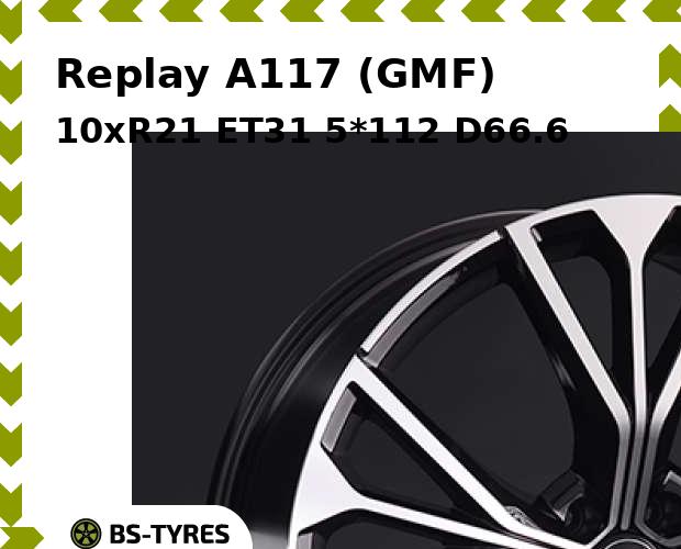

Колесный диск Replay, A117 (GMF) 10xR21 ET31 5*112 D66.6