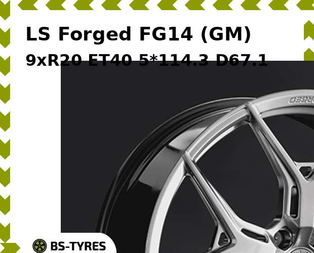 

Колесный диск LS, Forged FG14 (GM) 9xR20 ET40 5*114.3 D67.1