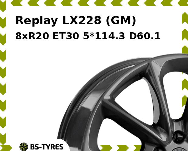 

Колесный диск Replay, LX228 (GM) 8xR20 ET30 5*114.3 D60.1