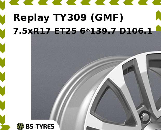 

Колесный диск Replay, TY309 (GMF) 7.5xR17 ET25 6*139.7 D106.1