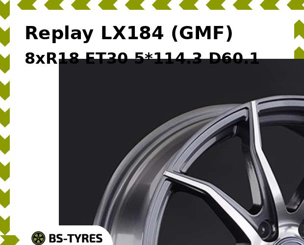 

Колесный диск Replay, LX184 (GMF) 8xR18 ET30 5*114.3 D60.1