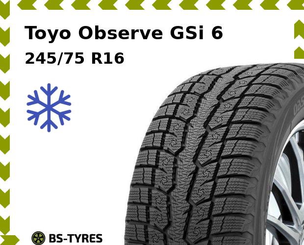 

Зимние шины Toyo, Observe GSi 6 245/75 R16 111H