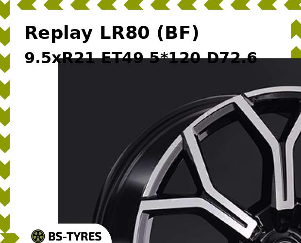 

Колесный диск Replay, LR80 (BF) 9.5xR21 ET49 5*120 D72.6