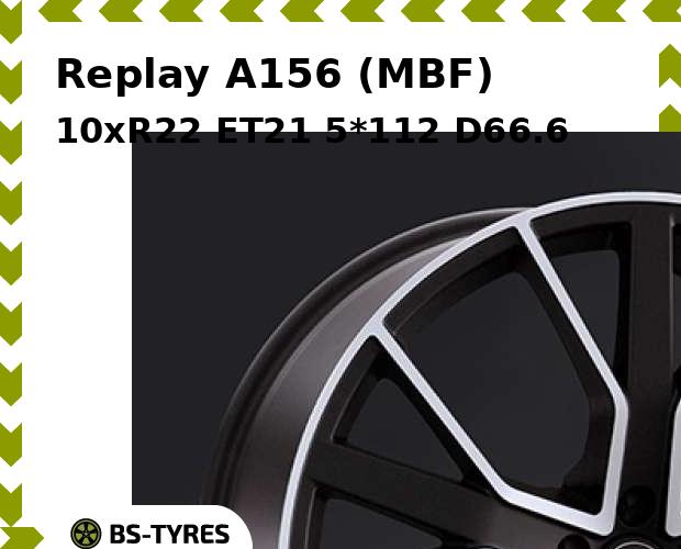 

Колесный диск Replay, A156 (MBF) 10xR22 ET21 5*112 D66.6