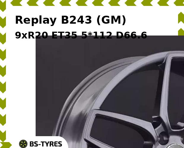 

Колесный диск Replay, B243 (GM) 9xR20 ET35 5*112 D66.6