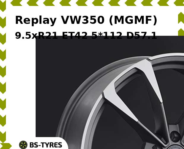 

Колесный диск Replay, VW350 (MGMF) 9.5xR21 ET42 5*112 D57.1