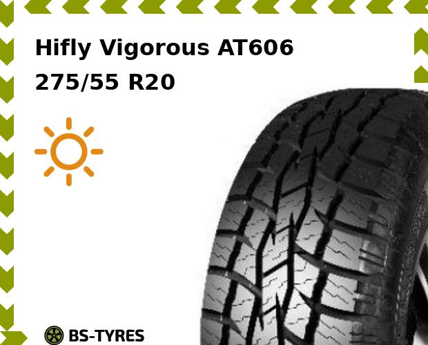 

Летние шины Hifly, Vigorous AT606 275/55 R20 113H