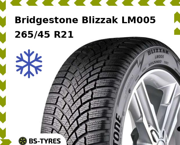 

Зимние шины Bridgestone, Blizzak LM005 265/45 R21 108V