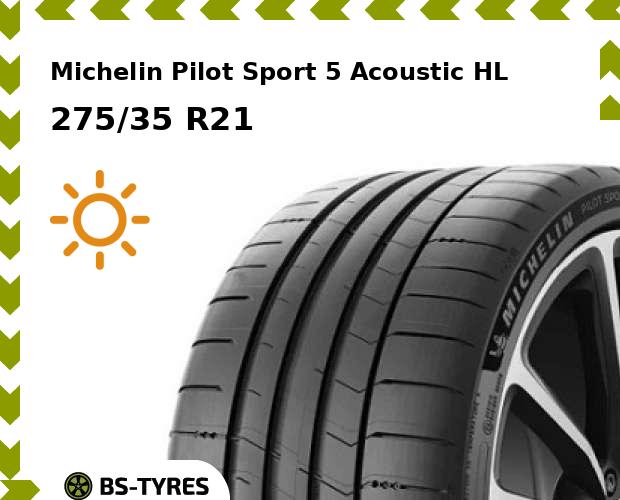 

Летние шины Michelin, Pilot Sport 5 Acoustic HL 275/35 R21 103Y