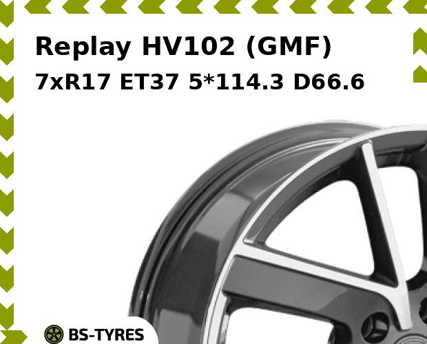 

Колесный диск Replay, HV102 (GMF) 7.0xR17 ET37 5*114.3 D66.6