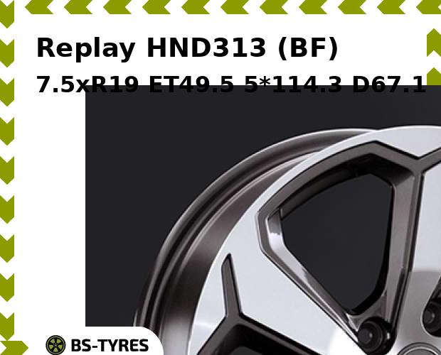 

Колесный диск Replay, HND313 (BF) 7.5xR19 ET49.5 5*114.3 D67.1