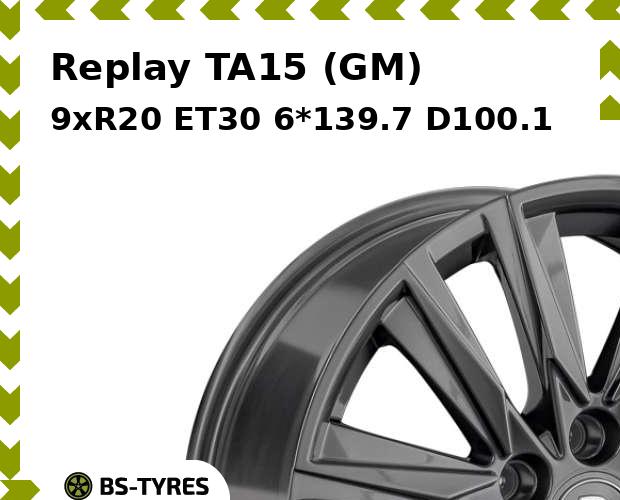 

Колесный диск Replay, TA15 (GM) 9.0xR20 ET30 6*139.7 D100.1