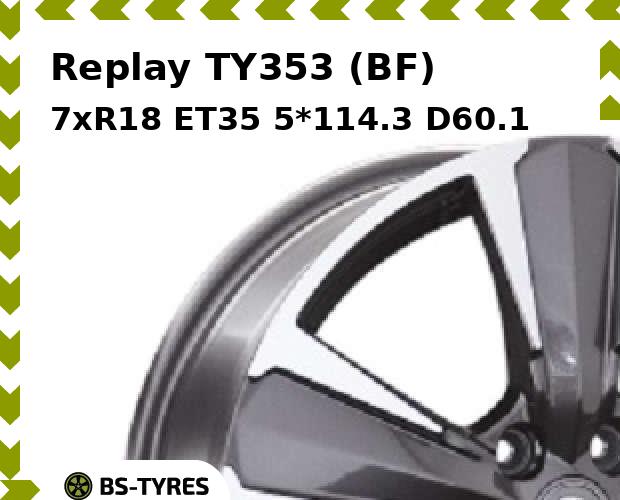 

Колесный диск Replay, TY353 (BF) 7.0xR18 ET35 5*114.3 D60.1
