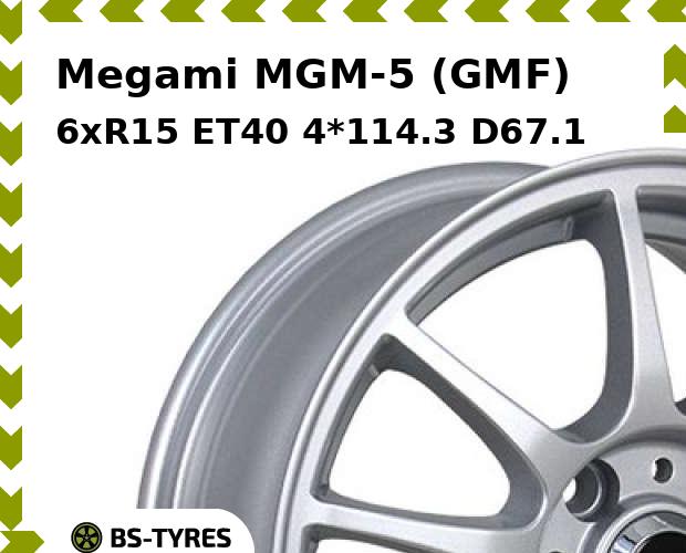 

Колесный диск Megami, MGM-5 (GMF) 6xR15 ET40 4*114.3 D67.1