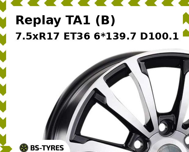 

Колесный диск Replay, TA1 (B) 7.5xR17 ET36 6*139.7 D100.1