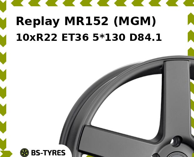

Колесный диск Replay, MR152 (MGM) 10xR22 ET36 5*130 D84.1