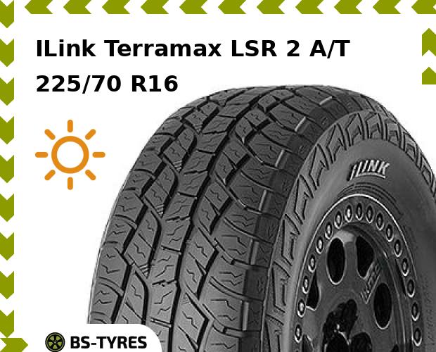 

Летние шины ILink, Terramax LSR 2 A/T 225/70 R16 103T
