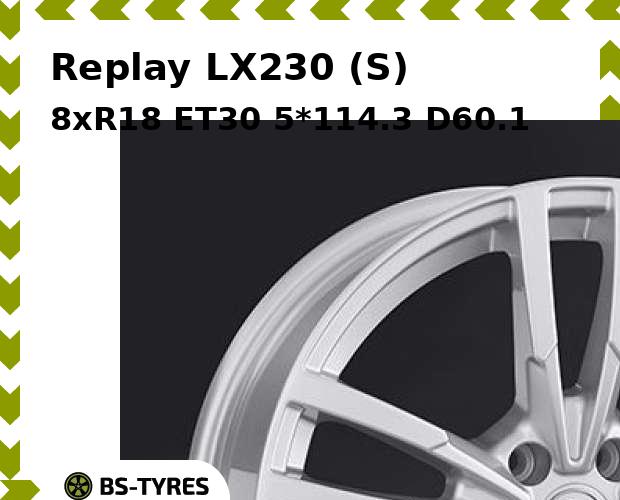 

Колесный диск Replay, LX230 (S) 8xR18 ET30 5*114.3 D60.1