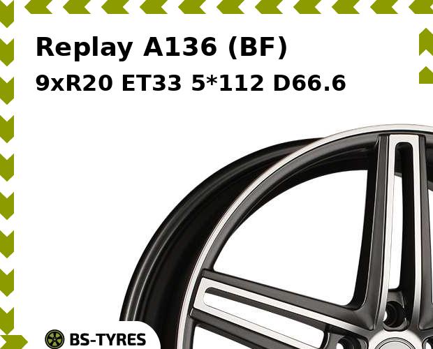 

Колесный диск Replay, A136 (BF) 9xR20 ET33 5*112 D66.6