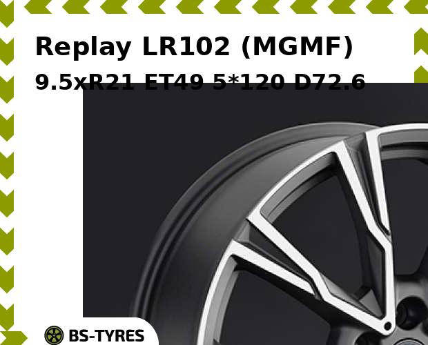 

Колесный диск Replay, LR102 (MGMF) 9.5xR21 ET49 5*120 D72.6