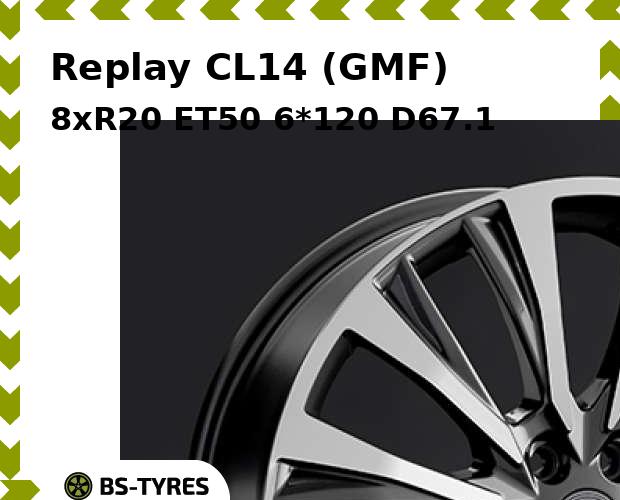 

Колесный диск Replay, CL14 (GMF) 8xR20 ET50 6*120 D67.1