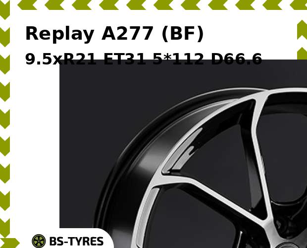 

Колесный диск Replay, A277 (BF) 9.5xR21 ET31 5*112 D66.6