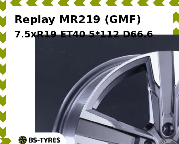 

Колесный диск Replay, MR219 (GMF) 7.5xR19 ET40 5*112 D66.6