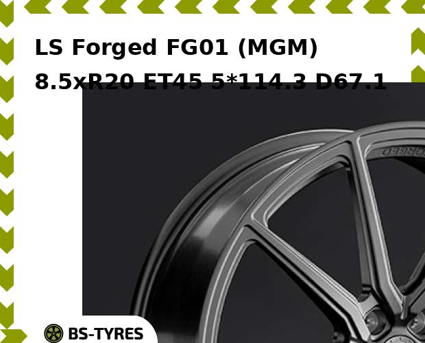 

Колесный диск LS, Forged FG01 (MGM) 8.5xR20 ET45 5*114.3 D67.1