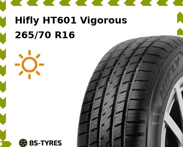 

Летние шины Hifly, HT601 Vigorous 265/70 R16 112H