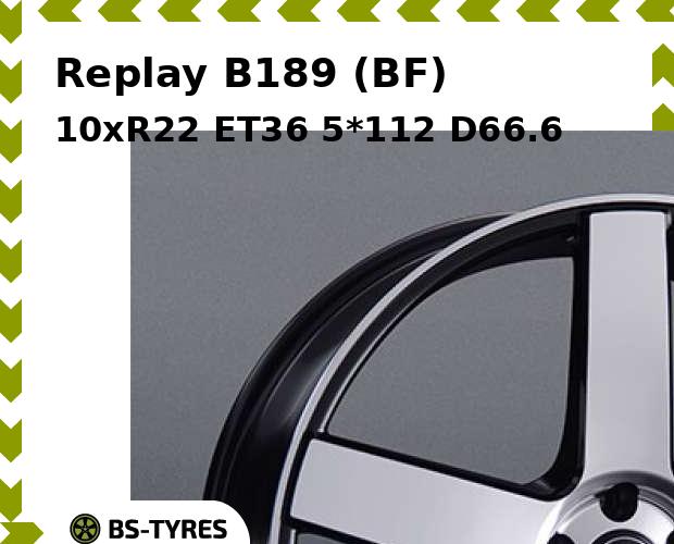 

Колесный диск Replay, B189 (BF) 10xR22 ET36 5*112 D66.6