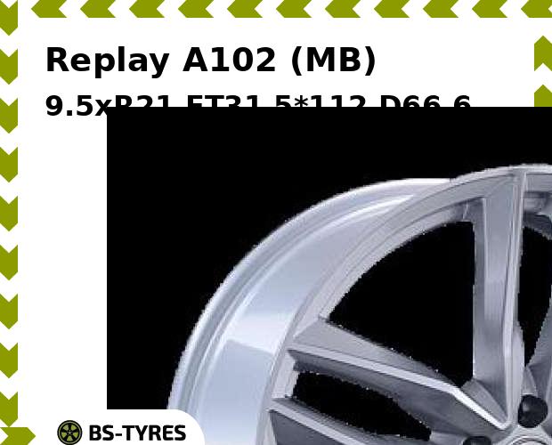 

Колесный диск Replay, A102 (MB) 9.5xR21 ET31 5*112 D66.6