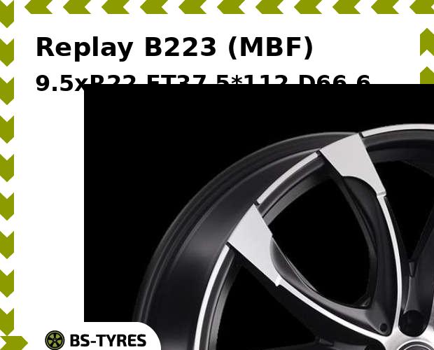 

Колесный диск Replay, B223 (MBF) 9.5xR22 ET37 5*112 D66.6